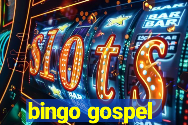 bingo gospel